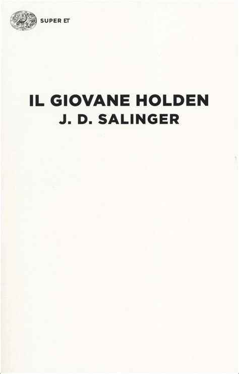 il giovane holden a versace|(PDF) J.D. Salinger. Il giovane Holden. Una lettura .